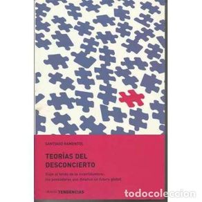 Livres: Teorías del desconcierto. Viaje al fondo de la incertidumbre: Los pensadores que diseñan un futuro g
